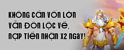 Nạp Tiền Lần Đầu - Nhân Đôi Giá Trị promotion